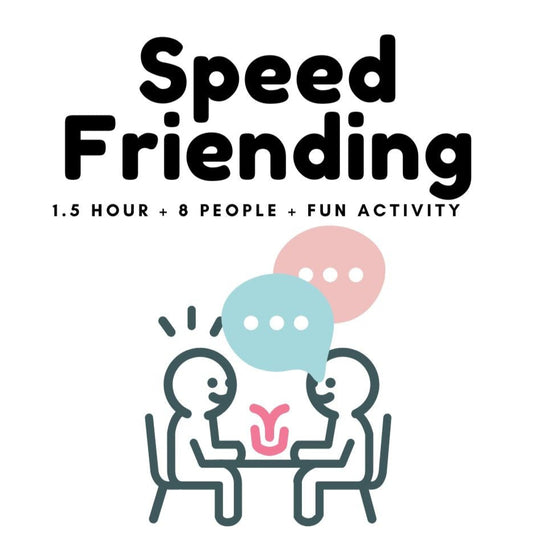 18 July: Speed FRIEND-ing (Ladies only / Age 20-24)